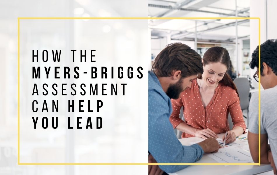 How The Myers-Briggs Assessment Can Help You Lead_header