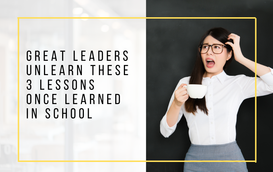 Podcast episode header image Great Leaders Unlearn These 3 Lessons Once Learned In School