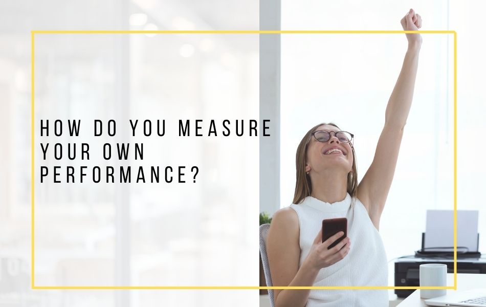 67. How Do You Measure Your Own Performance_header image