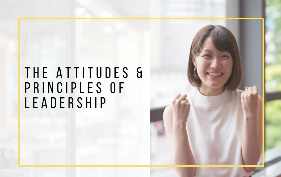 The Attitudes & Principles of Leadership_header image