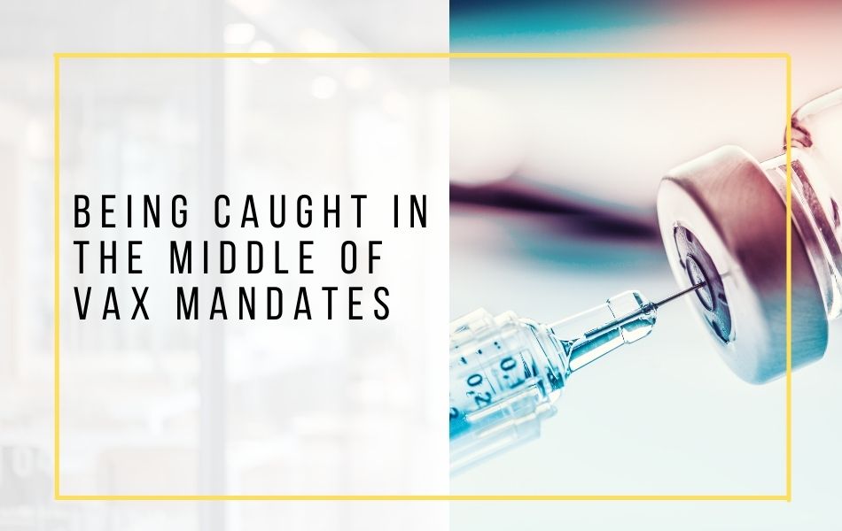 78. Vax mandates_ As a Manager Prepare Yourself_header image 78. Vax mandates_ As a Manager Prepare Yourself_header image