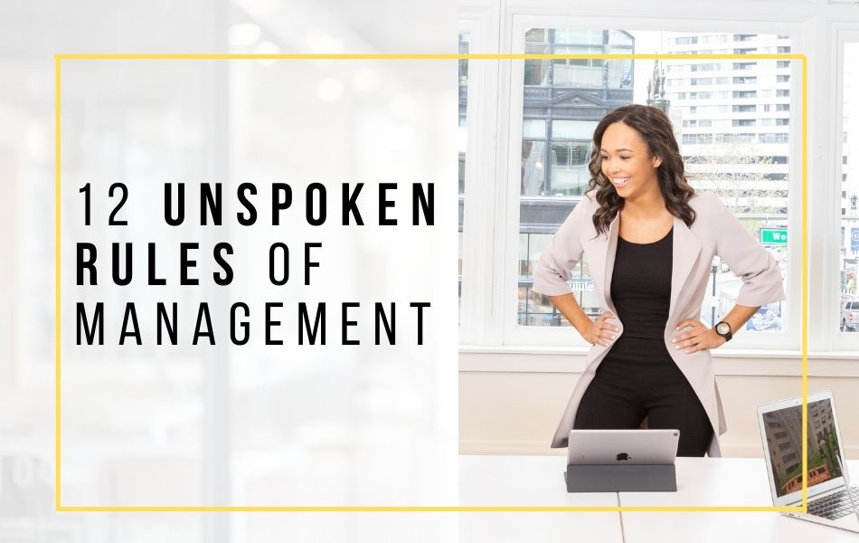 84. 12 Unspoken Rules of Management_header image