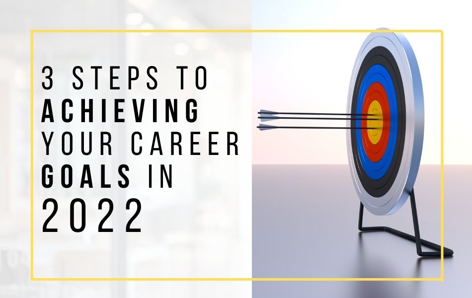 86. The 3 Steps to Achieving Your Career Goal in 2022_header image