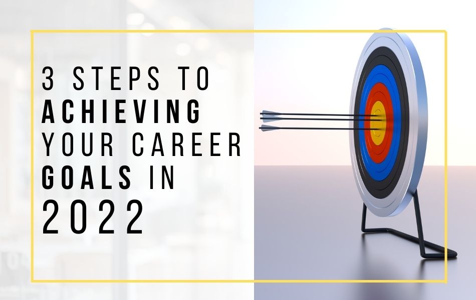86. The 3 Steps to Achieving Your Career Goal in 2022_header image 86. The 3 Steps to Achieving Your Career Goal in 2022_header image