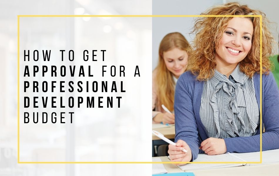 How To Get approval for a Professional Development Budget_header image How To Get approval for a Professional Development Budget_header image