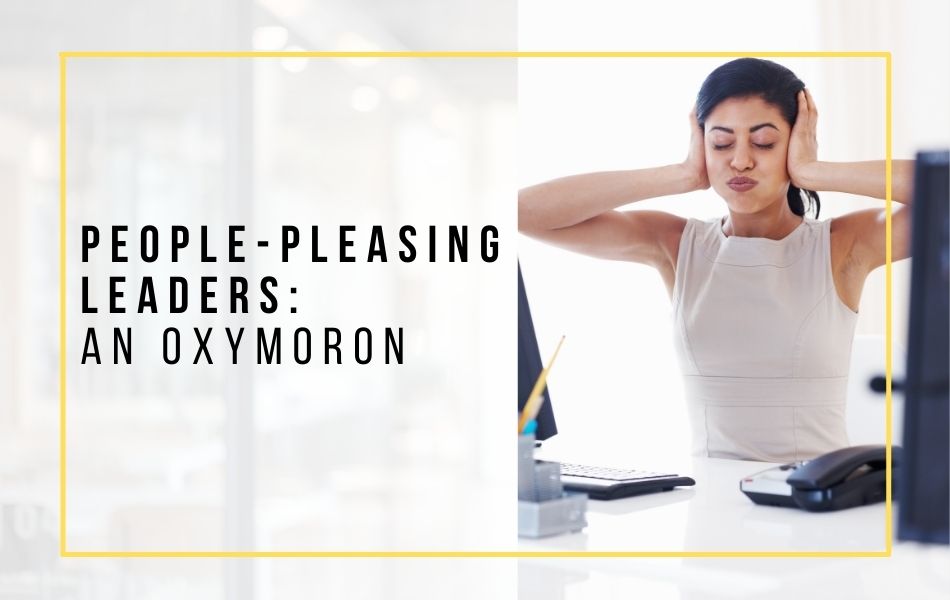People-Pleasing Leaders_header image
