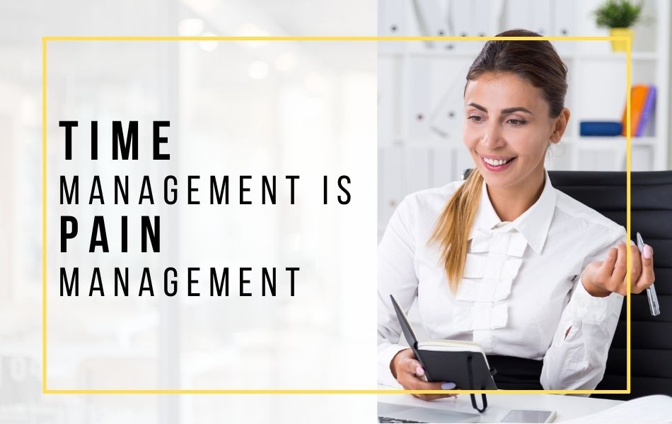 time-management-is-pain-management
