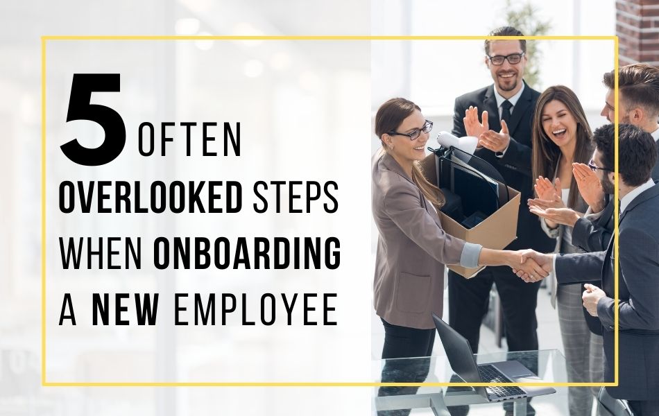 5-often-overlooked-steps-when-onboarding-a-new-employee-header-image