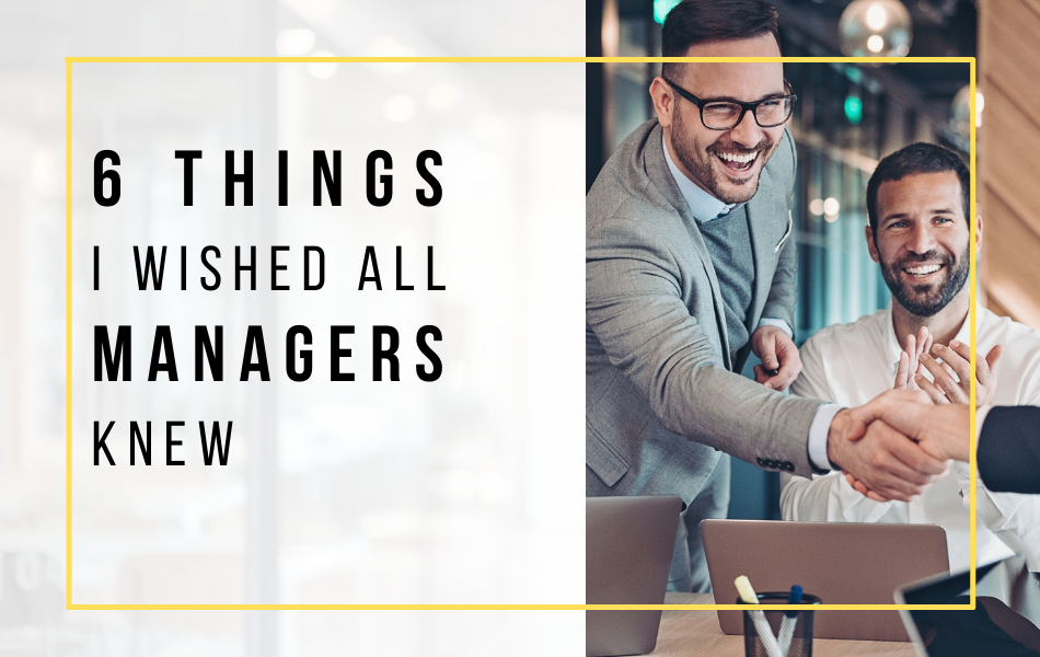 6-things-i-wished-all-managers-knew-header-image