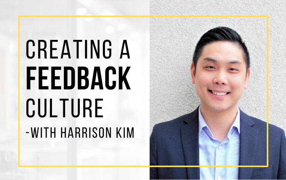 ep129-creating-a-feedback-culture-with-harrison-kim-header-image