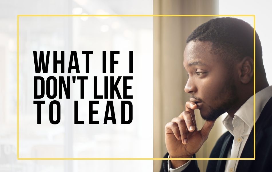 160-what-if-i-dont-like-to-lead-header-image
