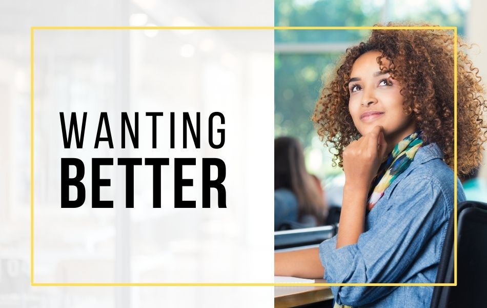 Ep168-wanting-better-header-image Ep168-wanting-better-header-image