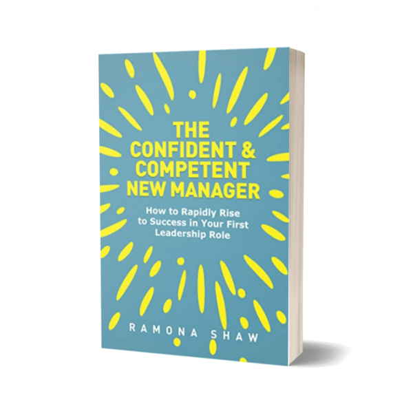 The Confident and Competent New Manager Book