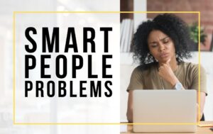 E181-smart-people-problems-header-image