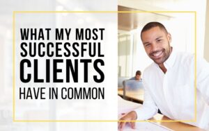 E184-What my most successful clients have in common-header-image