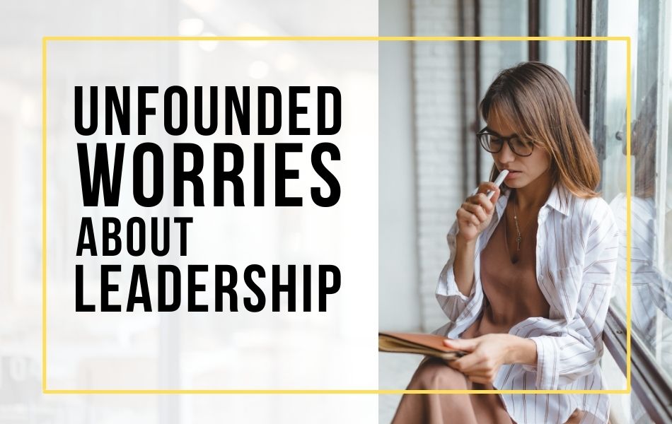 E188-Unfounded-Worries-About-Leadership-Header-Image