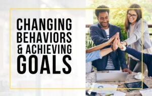 E196-Changing Behaviors & Achieving Goals